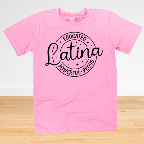 Educated Latina T-Shirt